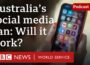 Will Australia’s social media ban for under-16s Work?